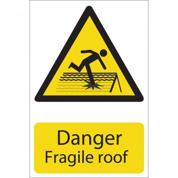 Danger Fragile Roof Danger Fragile Roof